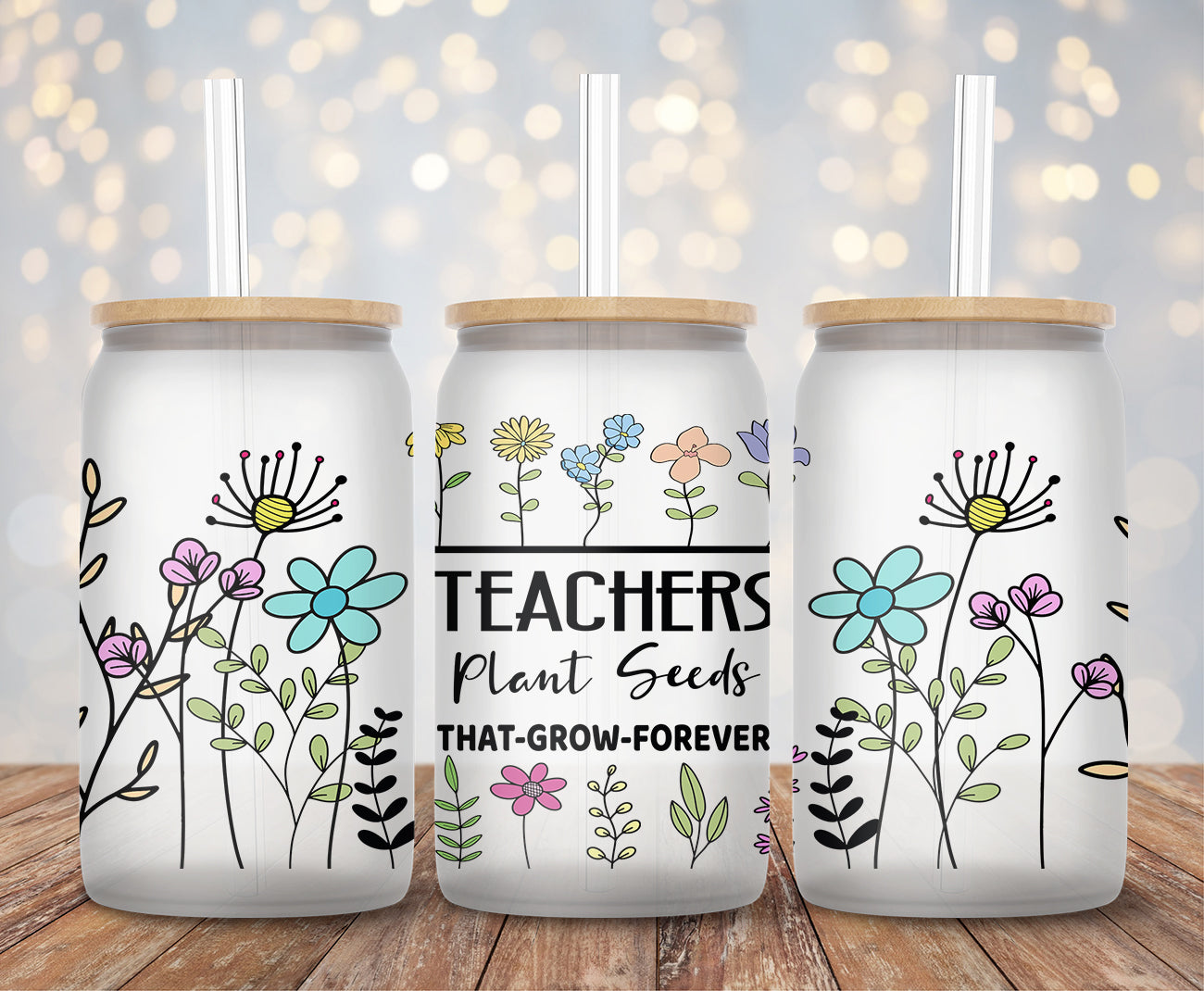 Teachers Plant Seeds Floral- 16oz Cup Wrap