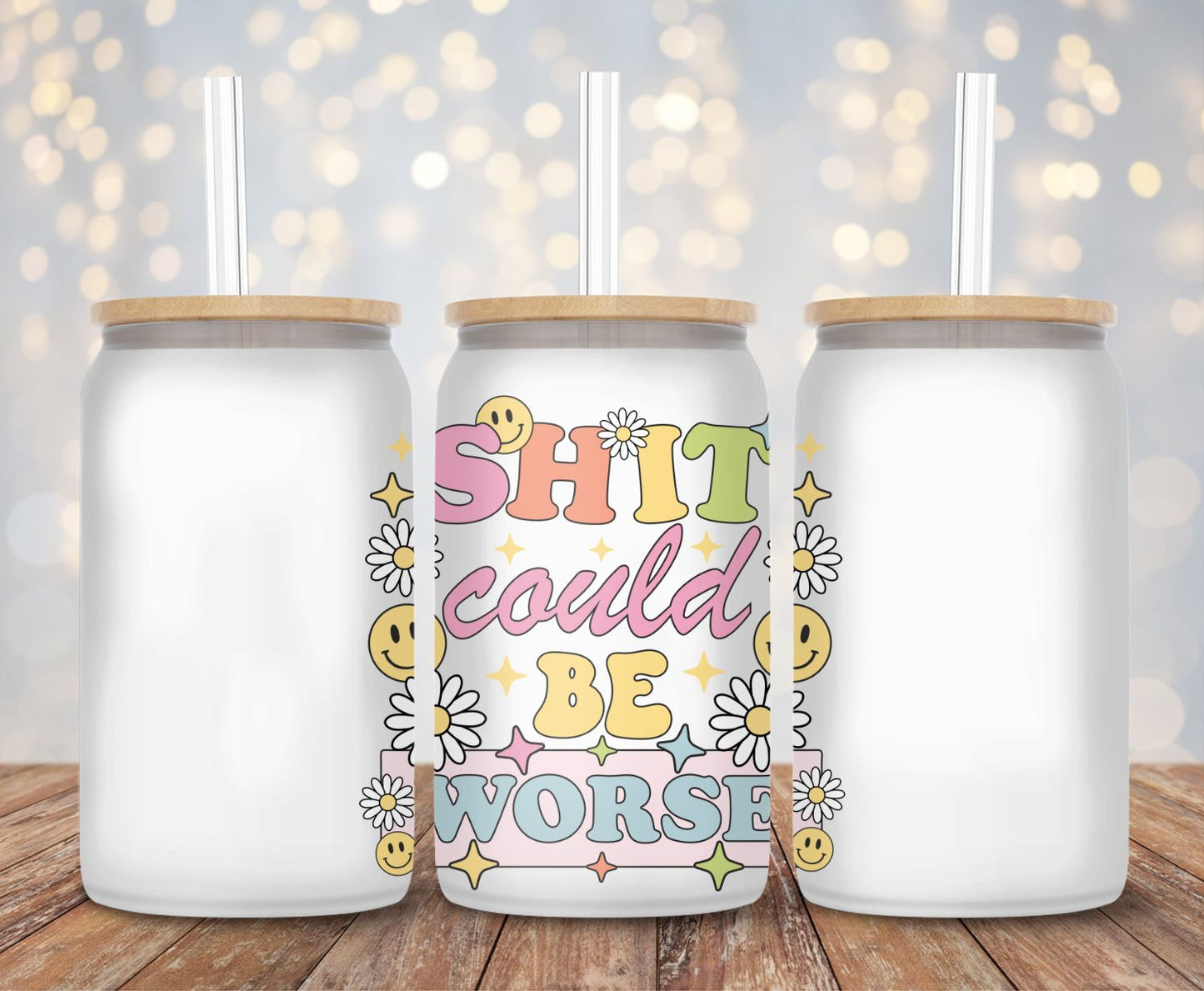 Shit Could Be Worse - Decal