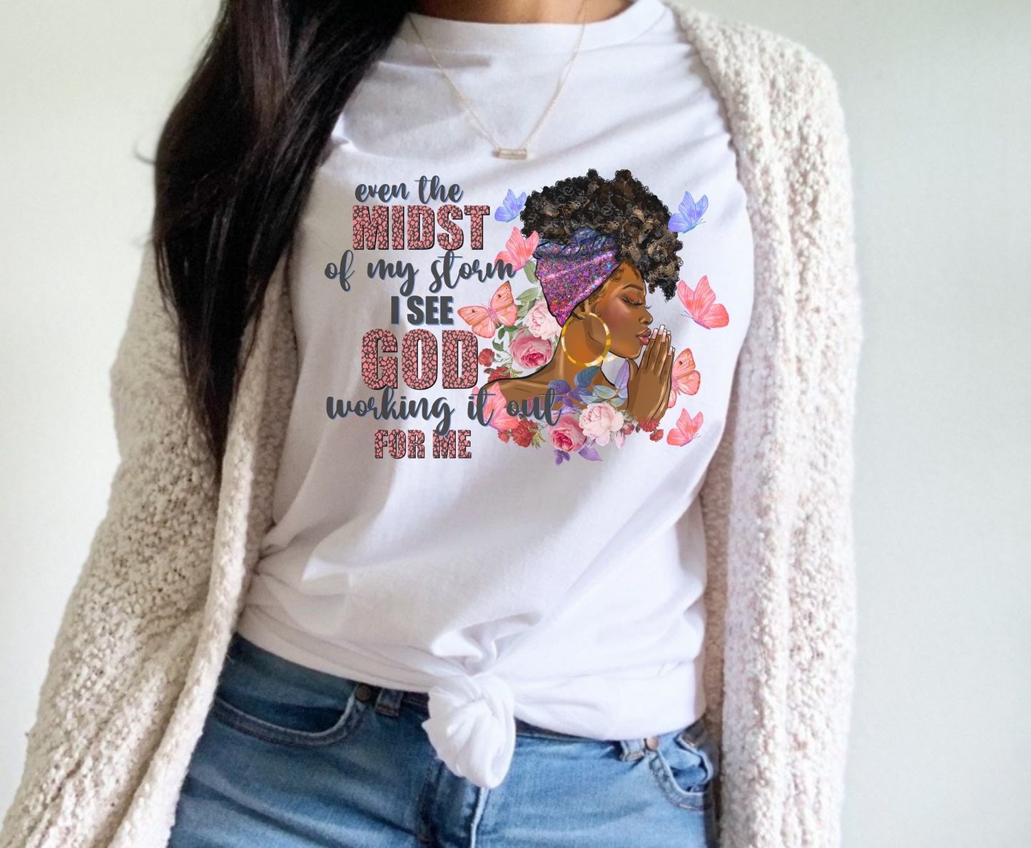 God Working It Out For Me - Full Color Transfer