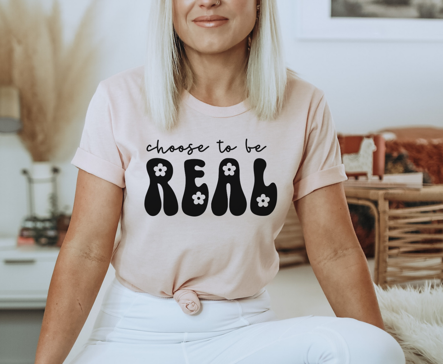 Choose To Be Real - Full Color Transfer