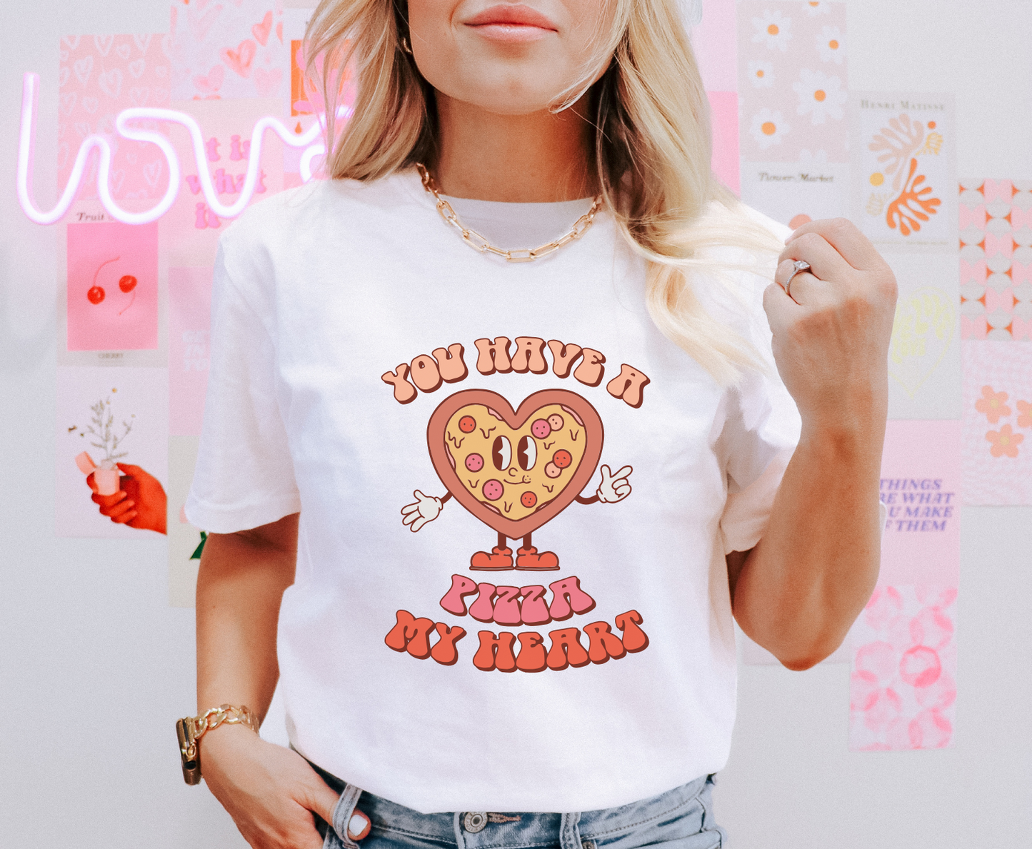 You Have A Pizza My Heart - Full Color Transfer