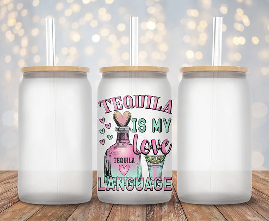 Tequila Is My Love Language - Decal