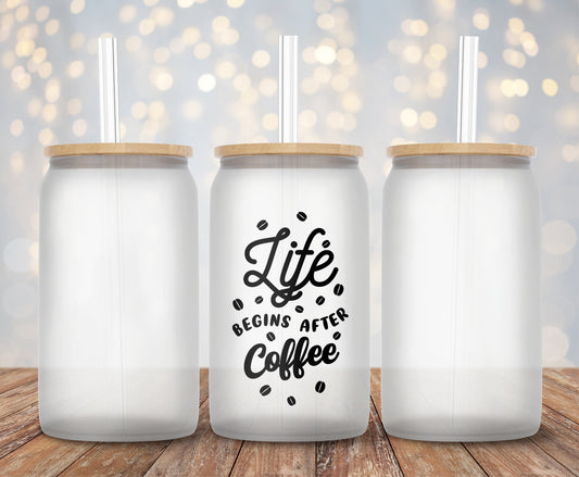 Life Begins After Coffee - Decal