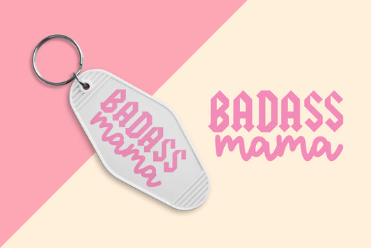 Badass Mama - Set of 6 (Motel Keychain UV DTF)