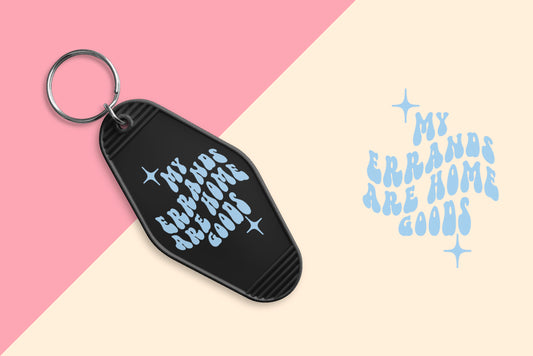 My Errands Are Home Goods - Set of 6 (Motel Keychain UV DTF)