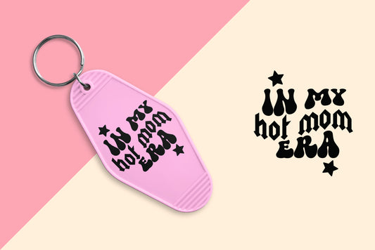 In my Hot Mom Era - Set of 6 (Motel Keychain UV DTF)