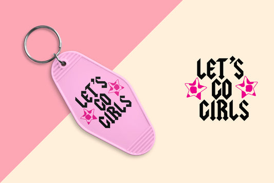 Let's Go Girls - Set of 6 (Motel Keychain UV DTF)