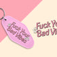 Fuck Your Bad Vibes - Set of 6 (Motel Keychain UV DTF)