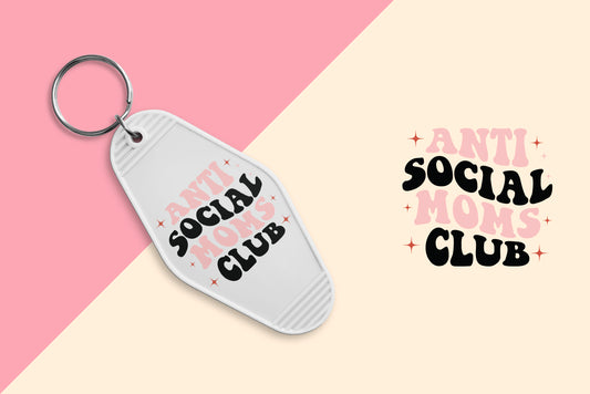 Antisocial Mom's Club - Set of 6 (Motel Keychain UV DTF)