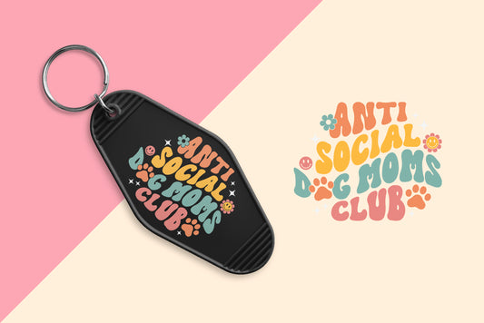 Anitsocial Dog Mom's Club - Set of 6 (Motel Keychain UV DTF)