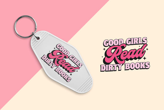 Good Girls Read Dirty Books - Set of 6 (Motel Keychain UV DTF)