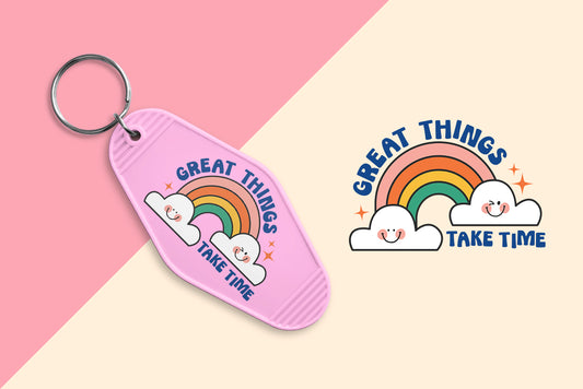 Great Things Take Time - Set of 6 (Motel Keychain UV DTF)