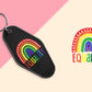 Equality Rainbow - Set of 6 (Motel Keychain UV DTF)