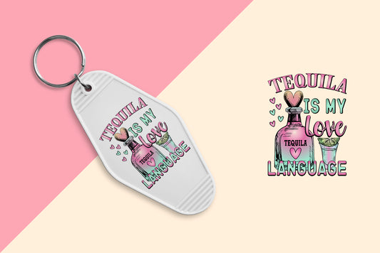 Tequila is my Love Language - Set of 6 (Motel Keychain UV DTF)