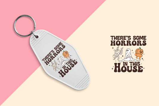 Theres Some Horrors in the House - Set of 6 (Motel Keychain UV DTF)