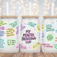 My Mental Breakdown - 16oz Cup Wrap