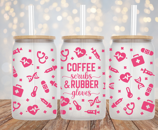 Coffee, Scrubs and Rubber Gloves - 16oz Cup Wrap