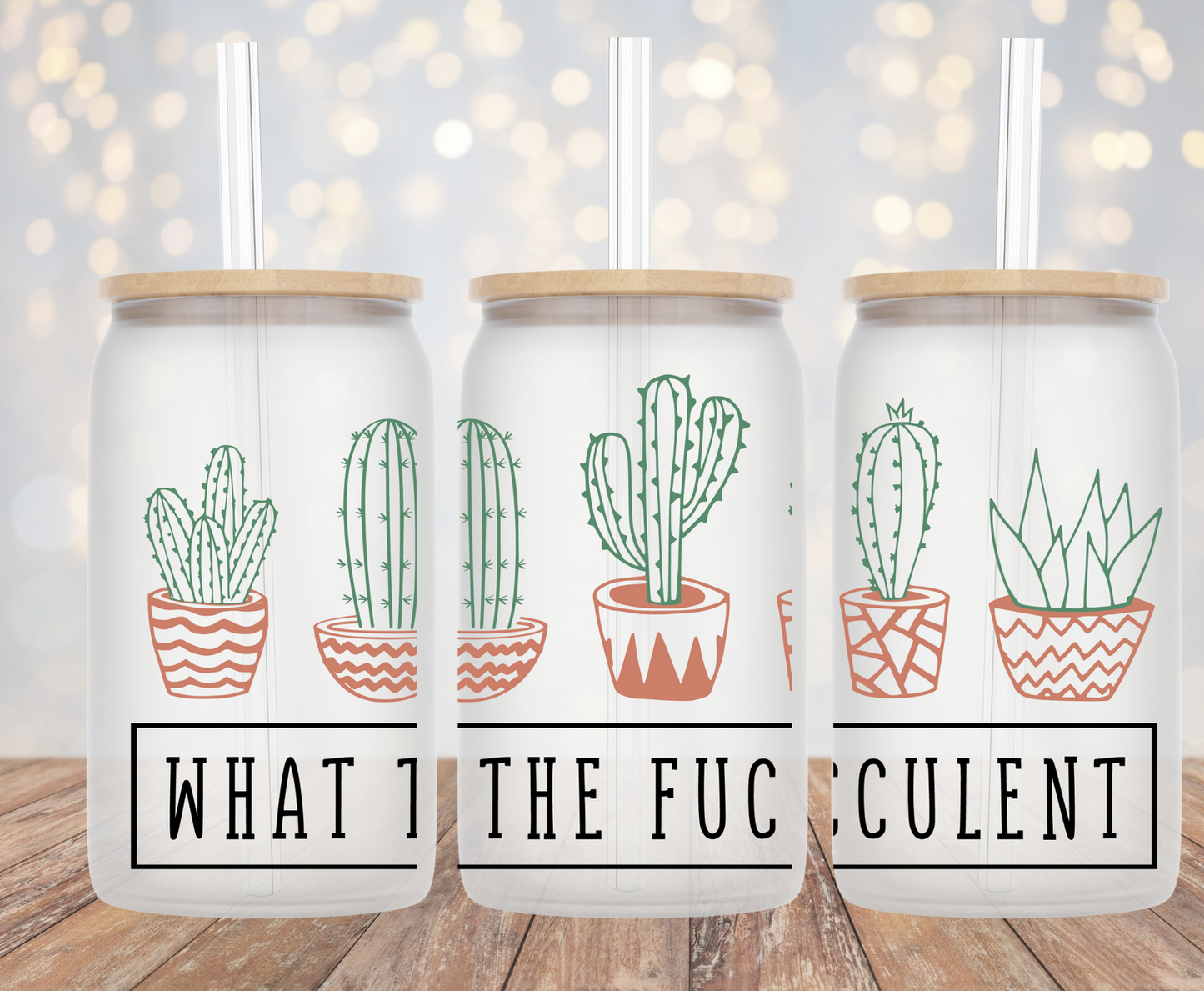 What the Fucculent - 16oz Cup Wrap