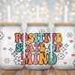 Positive State Of Mind - 16oz Cup Wrap
