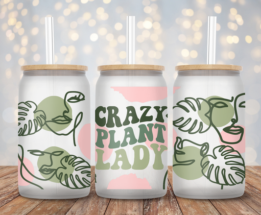 Crazy Plant Lady - 16oz Cup Wrap