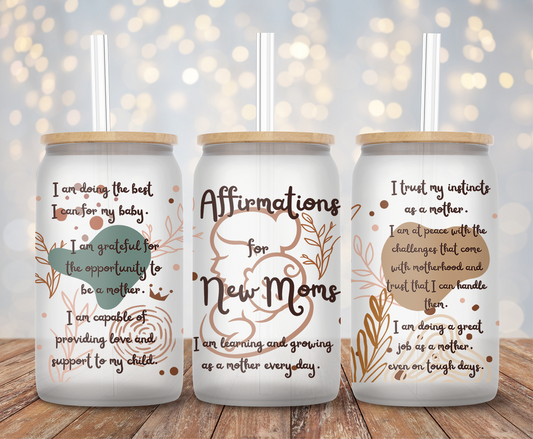 Affirmations for New Moms- 16oz Cup Wrap