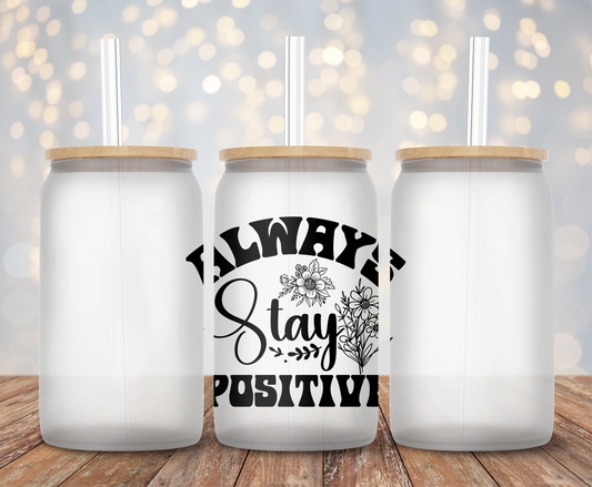 Always Stay Positive - Decal