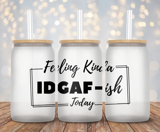 IDGAF Today - Decal